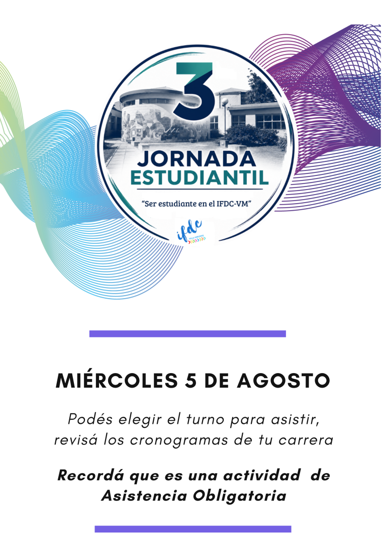 3° Jornadas Estudiantil – “Ser estudiante en el IFDC-VM”